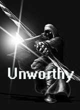 Unworthy