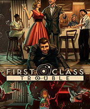 First Class Trouble