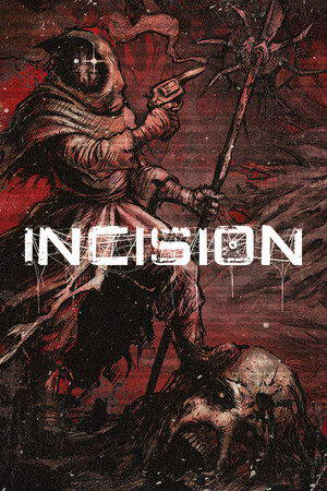 INCISION