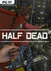 HALF DEAD 2 İ