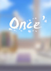 Once 