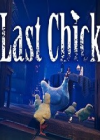 LAST CHICK İ