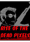 ʬΧ(Rise of the Dead Pixels)